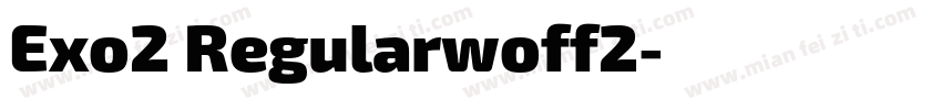 Exo2 Regularwoff2字体转换